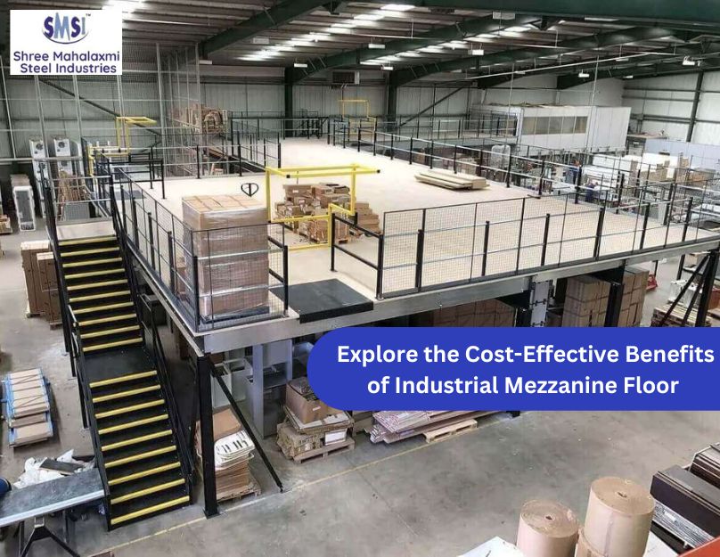Explore the Cost-Effective Benefits of Industrial Mezzanine Floor 