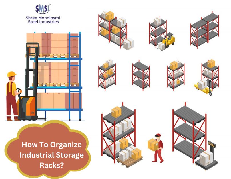 How To Organize Industrial Storage Racks?
