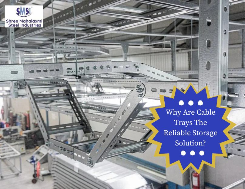 Why Are Cable Trays The Reliable Storage Solution?